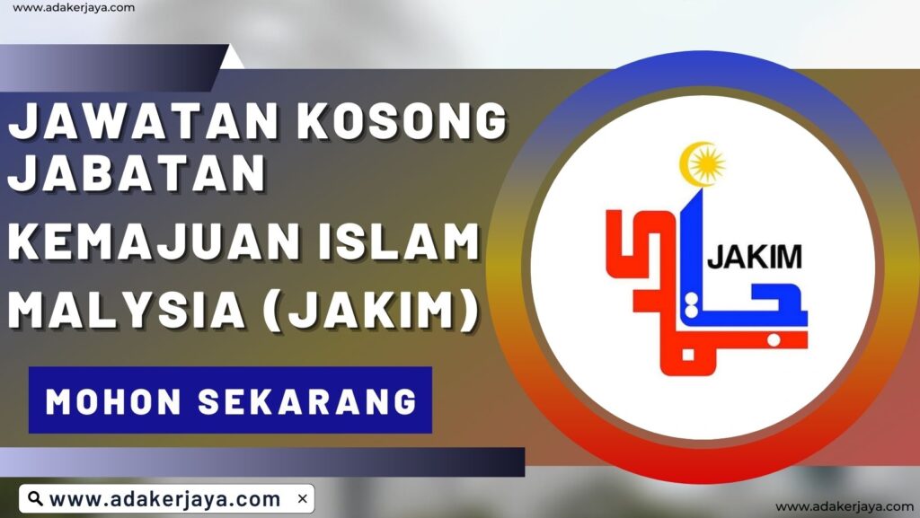 Jabatan Kemajuan Islam Malaysia (JAKIM)