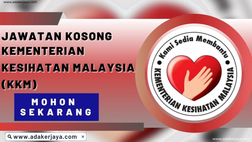 Kementerian Kesihatan Malaysia (KKM)