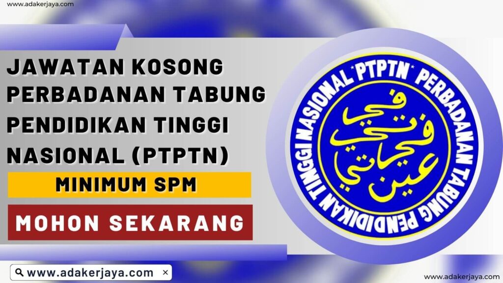 Perbadanan Tabung Pendidikan Tinggi Nasional (PTPTN)